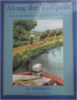 9780974350714: Along The Towpath: A Journalist Rediscovers The Ohio & Erie Canal
