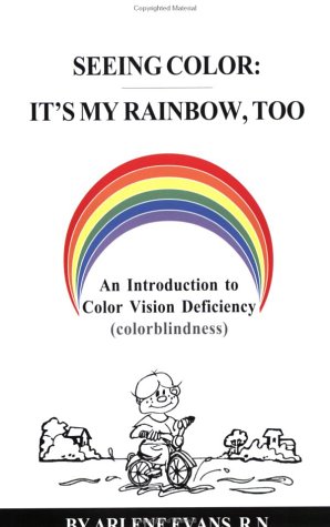 Beispielbild fr Seeing Color: It's My Rainbow, Too zum Verkauf von ThriftBooks-Dallas