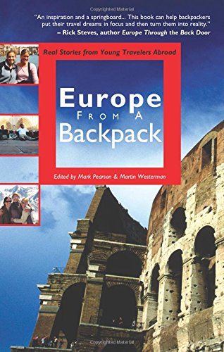 9780974355207: Europe from a Backpack: Real Stories from Young Travelers Abroad [Idioma Ingls]