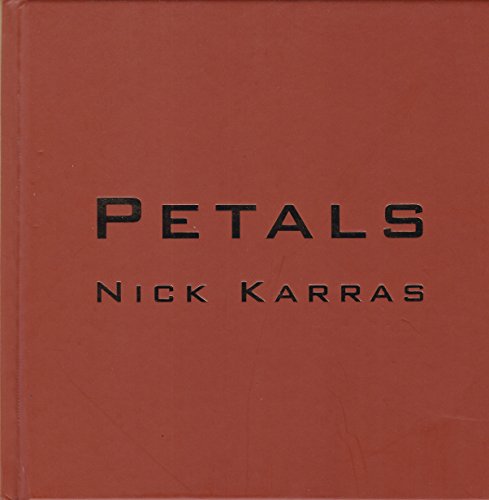 9780974356280: Petals by Nick Karras (2003-08-15)