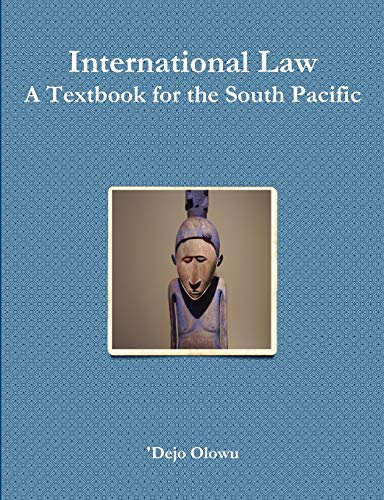 9780974357089: International Law: A Textbook for the South Pacific