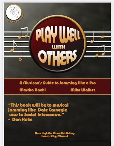 Beispielbild fr Play Well With Others (A Musician's Guide to Jamming Like a Pro) zum Verkauf von HPB Inc.