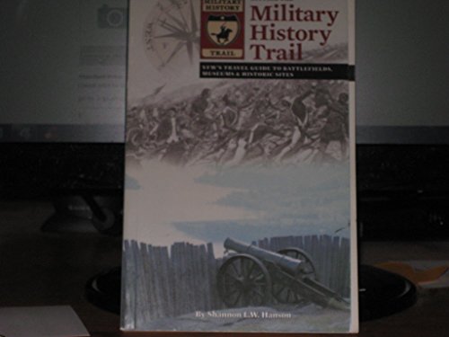 9780974364339: Hitting the Military History Trail: Vfw's Travel Guide to Battlefields, Museums & Historic Sites