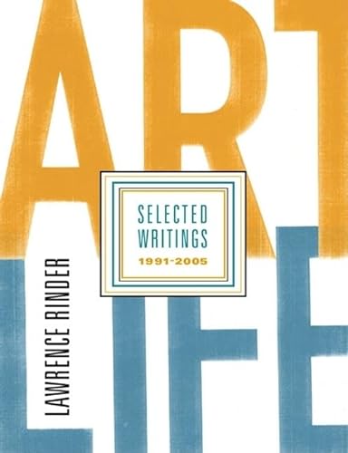 Beispielbild fr Art Life: Selected Writings 1991-2005 zum Verkauf von Better World Books