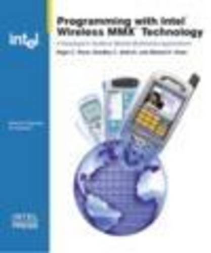 Immagine dell'editore per Programming with Intel Wireless MMX Technology: A Developer*s Guide to Mobile Multimedia Applications venduto da dsmbooks