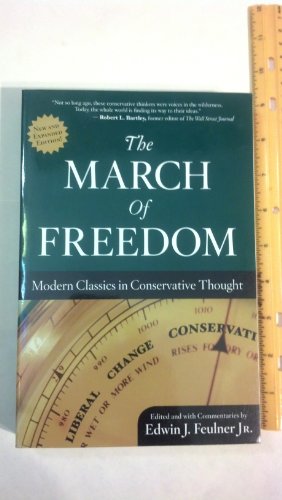 Imagen de archivo de The March of Freedom : Modern Classics in Conservative Thought a la venta por Better World Books