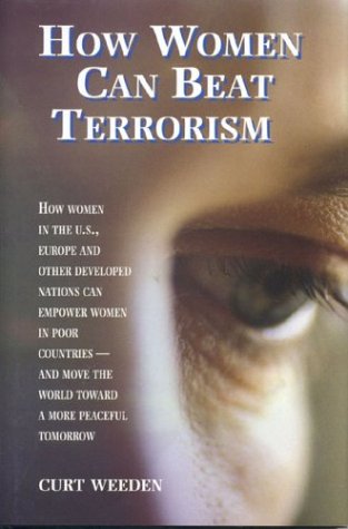 Beispielbild fr How Women Can Beat Terrorism zum Verkauf von Better World Books