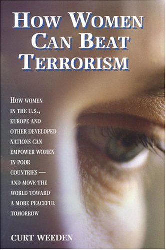 Stock image for How Women Can Beat Terrorism for sale by HPB-Diamond