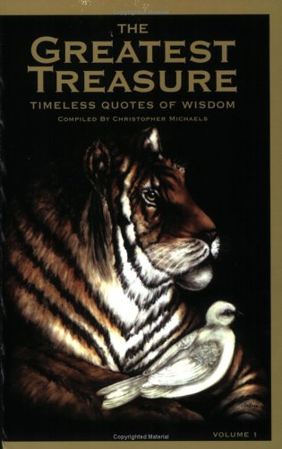 Beispielbild fr The Greatest Treasure : Timeless Quotes of Wisdom : Volume 1 zum Verkauf von Wonder Book