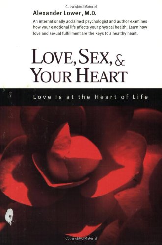 Stock image for Love, Sex, and Your Heart for sale by St Vincent de Paul of Lane County