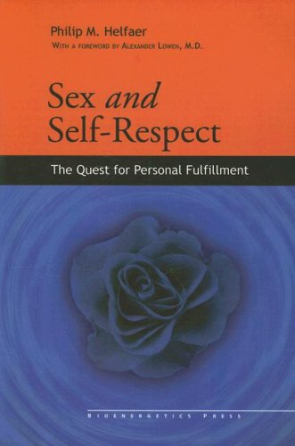 Imagen de archivo de Sex & Self-Respect: The Quest for Personal Fulfillment a la venta por ThriftBooks-Atlanta