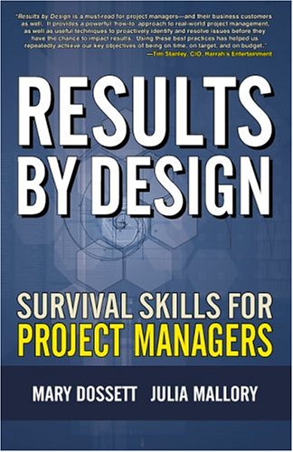 Beispielbild fr Results By Design: Survival Skills For Project Managers zum Verkauf von Wonder Book