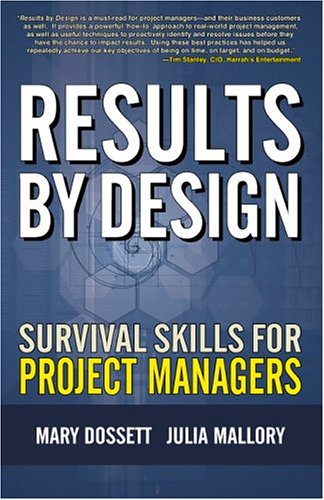 Imagen de archivo de Results By Design: Survival Skills For Project Managers a la venta por Wonder Book