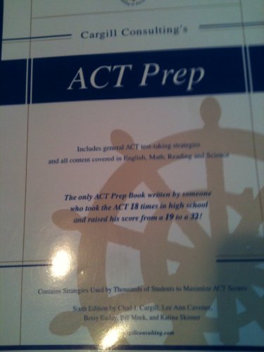 Stock image for Cargill Consulting's ACT Prep for sale by ThriftBooks-Atlanta