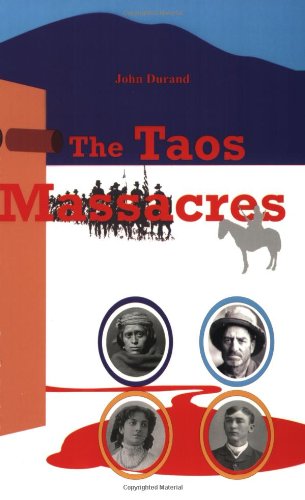 9780974378305: The Taos Massacres