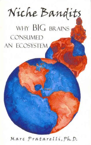 Imagen de archivo de Niche Bandits: Why Big Brains Consumed an Ecosystem a la venta por Nathan Groninger
