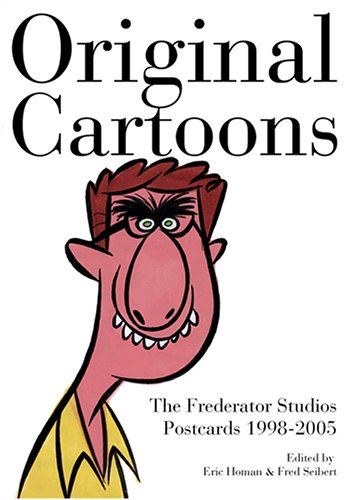 Beispielbild fr Original Cartoons: The Frederator Studio Postcards 1998-2005 zum Verkauf von ThriftBooks-Dallas