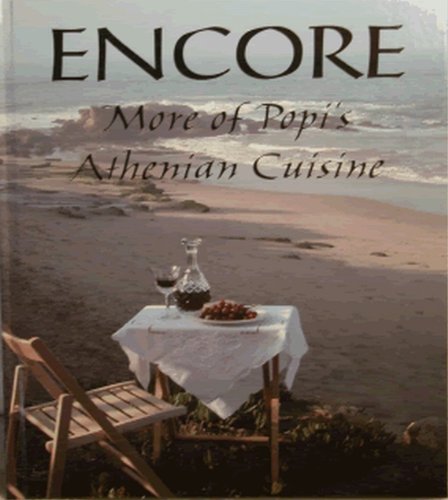 Imagen de archivo de Encore: More of Popi's Athenian Cuisine a la venta por Better World Books