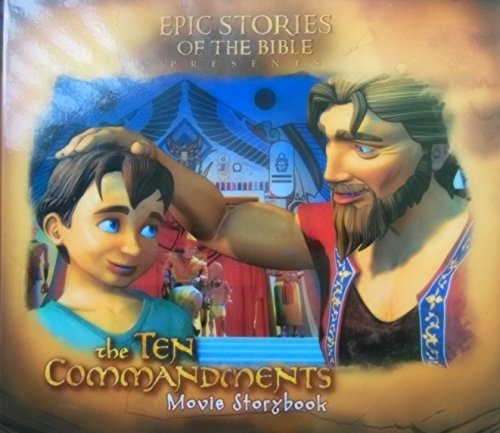 Beispielbild fr The Ten Commandments Movie Storybook (Epic Stories of the Bible) (Epic Stories of the Bible) zum Verkauf von Wonder Book