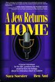 Stock image for A Jew Returns Home: A Former Interviewer for the BBC Questions Ben Ami, Raised Far from His Heritage, about His Miraculous Return to Judai for sale by HPB-Red