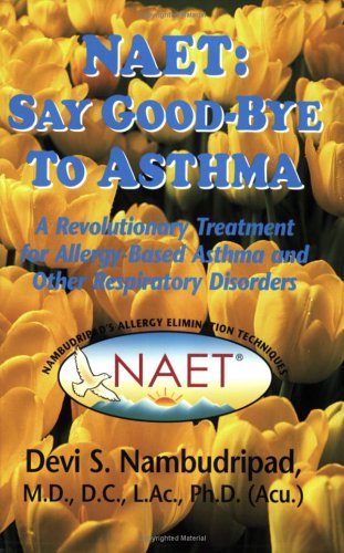 Stock image for NAET Say Goodbye to Asthma for sale by Front Cover Books