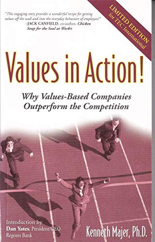 Stock image for Values In Action! Why Values-Based Companies Outperform the Competition for sale by Basement Seller 101