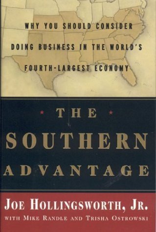 Beispielbild fr The Southern Advantage : Why You Should Consider Doing Business in the World's Fourth Largest Economy zum Verkauf von Better World Books