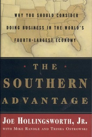 Stock image for The Southern Advantage : Why You Should Consider Doing Business in the World's Fourth Largest Economy for sale by Better World Books