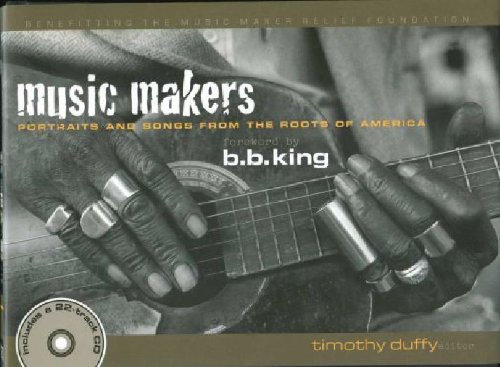 Stock image for Music Makers: Portraits and Songs from the Roots of America for sale by Books From California