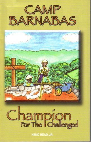 Stock image for Camp Barnabas: Champion For The Challenged (Camp Barnabas, Volume 1) for sale by ThriftBooks-Dallas