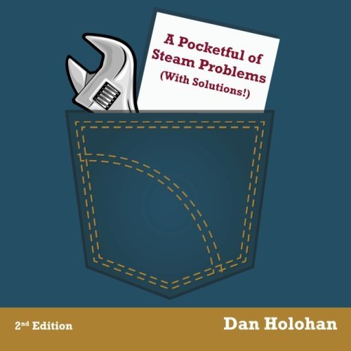 9780974396019: A Pocketful of Steam Problems (With Solutions!) by Dan Holohan (1995-01-01)