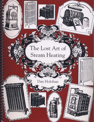 9780974396095: The Lost Art of Steam Heating