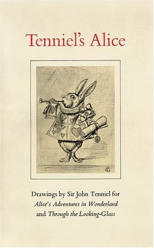 Beispielbild fr Tenniel  s Alice: Drawings by Sir John Tenniel for Alice  s Adventures in Wonderland and Through the Looking-Glass (Houghton Library Publications) zum Verkauf von HPB Inc.