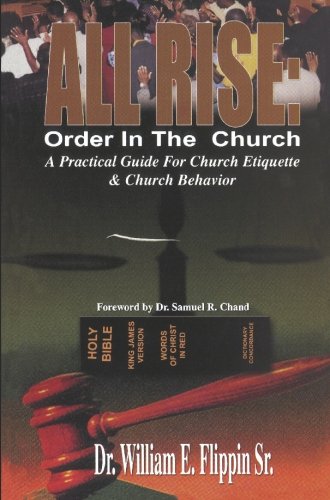 Imagen de archivo de All Rise; Order in the Church: A Practical Guide for Church Edict and Church Behavior a la venta por ThriftBooks-Dallas