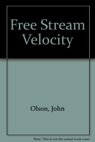 Beispielbild fr Free Stream Velocity zum Verkauf von Arundel Books