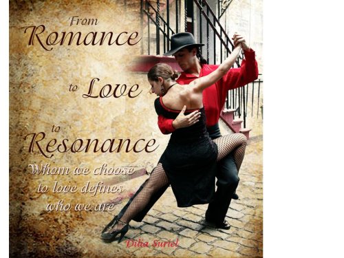 Stock image for From Romance To Love to Resonance for sale by -OnTimeBooks-