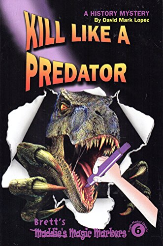 9780974409757: Kill Like a Predator (Maddie's Magic Marker Series #6)