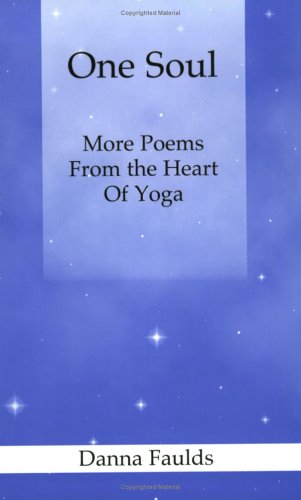 9780974410616: One Soul: More Poems From the Heart of Yoga