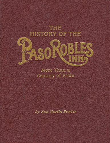 History of the Paso Robles Inn: More Than a Century of Pride