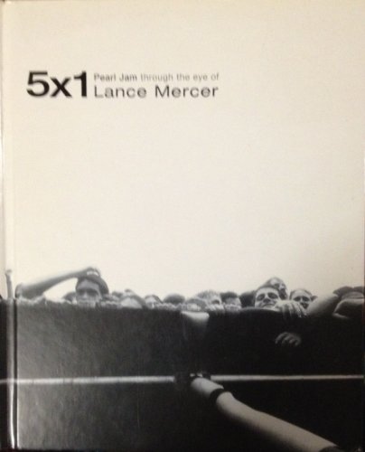 5 x 1 Pearl Jam Through the Eye of Lance Mercer (9780974420295) by Mercer, Lance