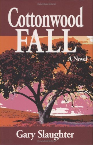 Imagen de archivo de Cottonwood Fall a la venta por Better World Books: West