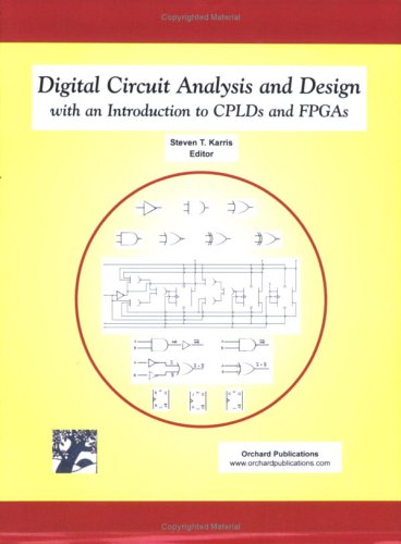 9780974423968: Digital Circuit Analysis And Design: With an Introduction to Cplds And Fpgas