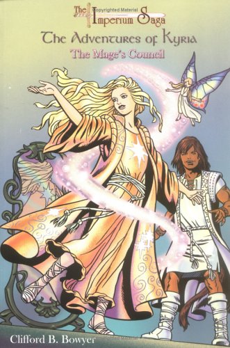 Imagen de archivo de The Mage's Council: The Adventures Of Kyria : The Imperium Saga Book 3 a la venta por medimops