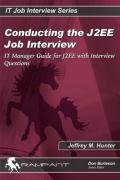 Beispielbild fr Conducting the J2Ee Job Interview: It Manager Guide for J2EE With Interview Questions (It Job Interview Series) zum Verkauf von HPB-Diamond