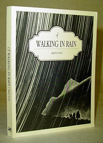 9780974436470: Of Walking in Rain : October 5, 2012 - December 31, 2012