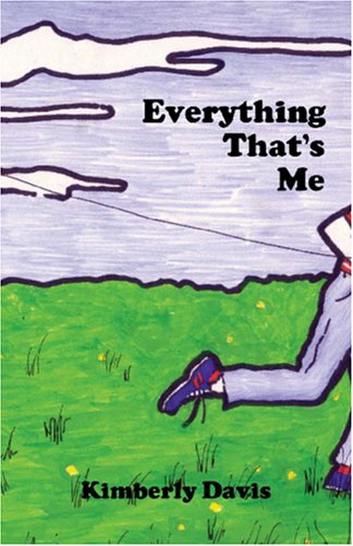 Everything That's Me (9780974436807) by Davis, Kimberly