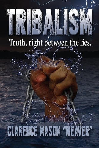 Stock image for Tribalism: The truth between the lies for sale by SecondSale