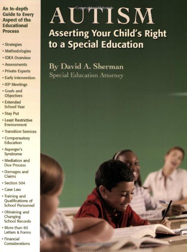 Imagen de archivo de Autism: Asserting Your Childs Rights to a Special Education a la venta por Red's Corner LLC
