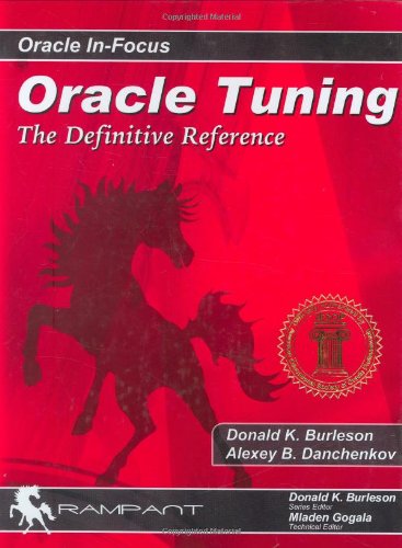 9780974448626: Oracle Tuning: The Definitive Reference (Oracle In-Focus series)