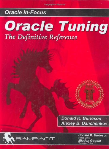 9780974448626: Oracle Tuning: The Definitive Reference (Oracle in-Focus Series)
